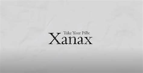 Take Your Pills Xanax Official Trailer The Streamable Forum