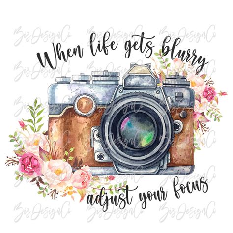 When Life Gets Blurry Adjust Your Focus Png Watercolor Floral Etsy Uk