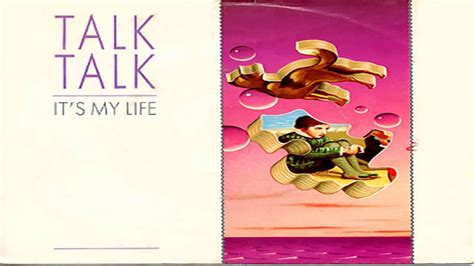 Talk Talk Its My Life 1984 Youtube