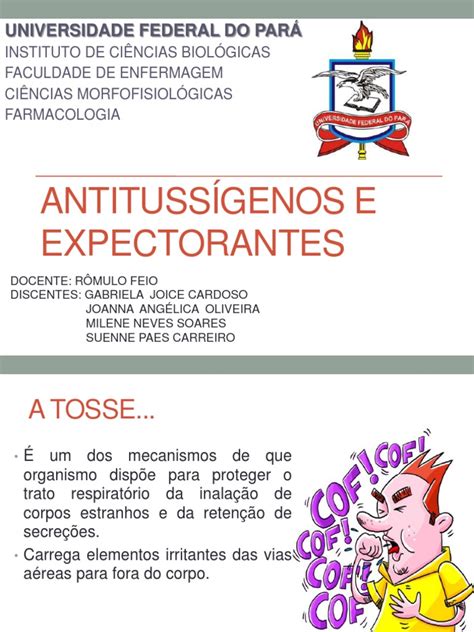 O Que É Antitussigeno - Antitussígenos E Expectorantes: Universidade Federal Do Pará | PDF ...