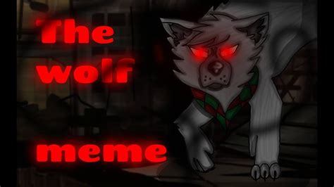 The Wolf Meme Youtube