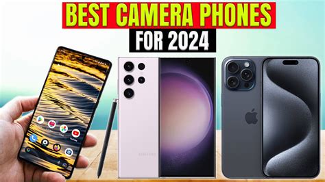 2024 S Best Camera Phones Unleash Your Photography Potential YouTube