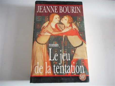 Le Jeu De La Tentation Jeanne Bourin Roman Eur Picclick Fr