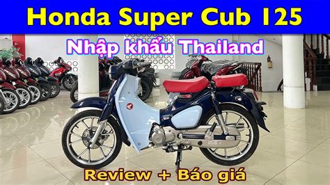 Xe M I V Honda Super Cub Nh P Kh U Nguy N Chi C T Thailand