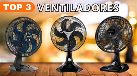 O Fim do Calor Conheça os Melhores Ventiladores para Sua Casa