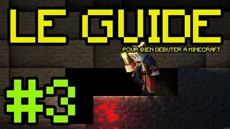 Nouveau Guide Pour Bien D Buter Minecraft Tutoriel Fr Pisode