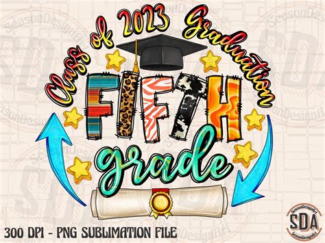 Fifth 5th Grade Graduation Elementary Class of 2023 Png Sublimation ...