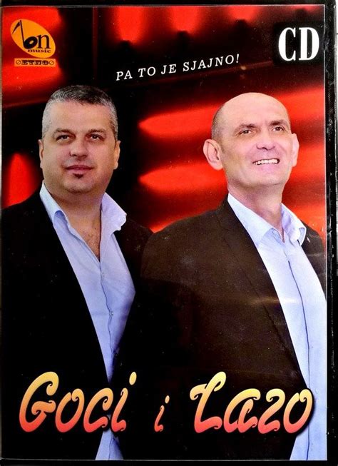 Cd Goci I Lazo Pa To Je Sjajno Album Narodna Krajiska Bn Music