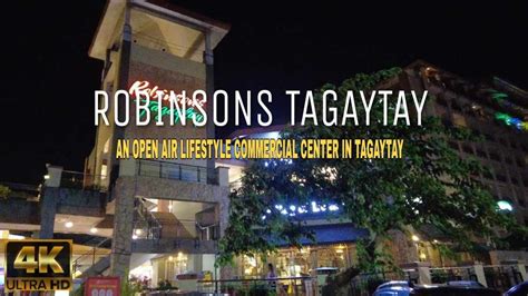 Robinsons Tagaytay Walk Tour K Tagaytay City Philippines