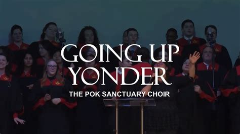 The Pentecostals Of Katy Going Up Yonder Youtube