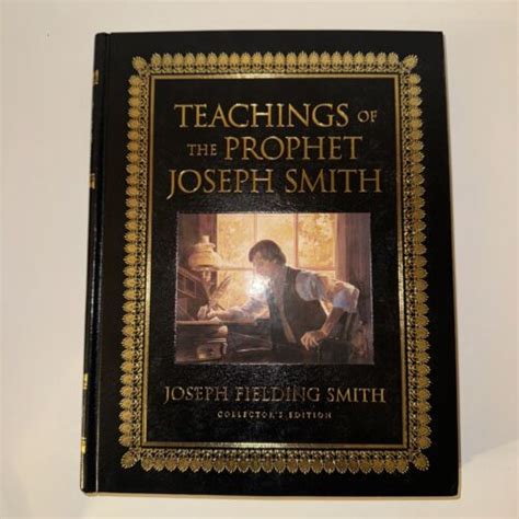 Teachings Of The Prophet Joseph Smith Hardcover Collectors Ed Lds