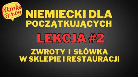 Niemiecki dla początkujących Lekcja 2 Zwroty i słówka w sklepie i