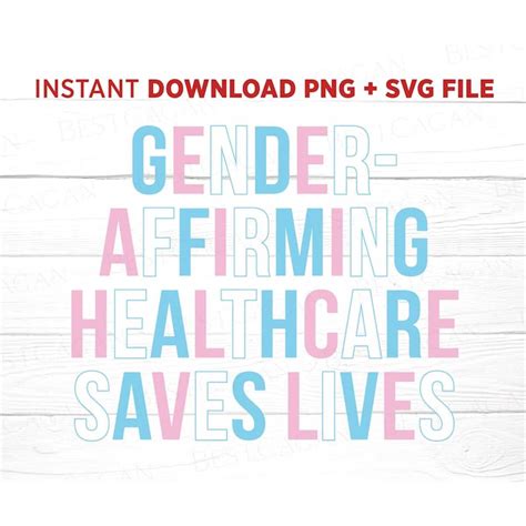 Gender Affirming Healthcare Saves Lives Svg Trans Healthcar Inspire