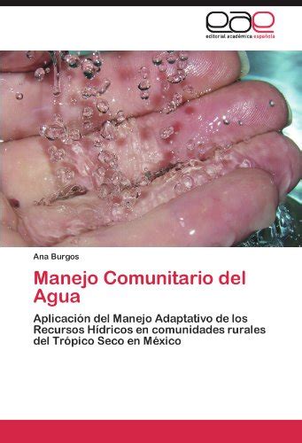 Calodansi Manejo Comunitario Del Agua Libro Burgos Ana Pdf