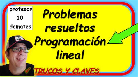 Problemas De ProgramaciÓn Lineal Resueltos Pdf 2 Bachillerato Profesor10demates