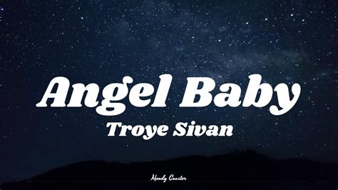 Troye Sivan Angel Baby Lyrics Youtube