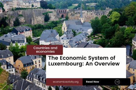 The Economic System of Luxembourg: An Overview - Economic Activity