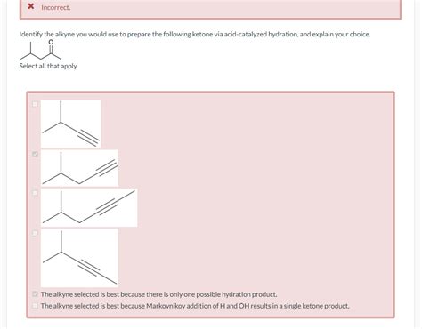 Solved Incorrect Identify The Alkyne You Would Use To Chegg