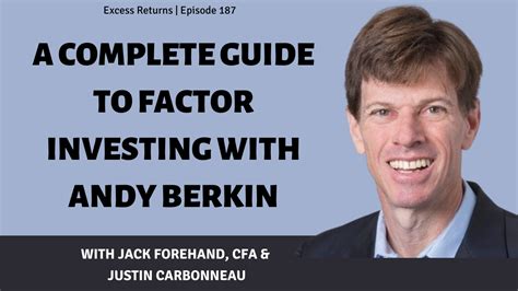 A Complete Guide To Factor Investing With Andy Berkin Validea S Guru