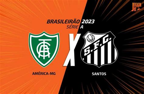 América Mg X Santos Ao Vivo Na Voz Do Esporte às 17h