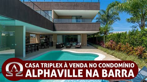 Casa Triplex Contempor Nea Venda No Condom Nio Alphaville Na Barra Da