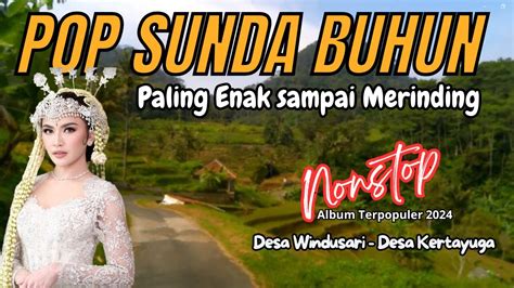 Lagu Sunda Buhun Paling Enak Sampai MerindingNonStopKumpulan Lagu