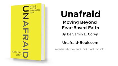 Unafraid Moving Beyond Fear Based Faith By Benjamin L Corey Youtube