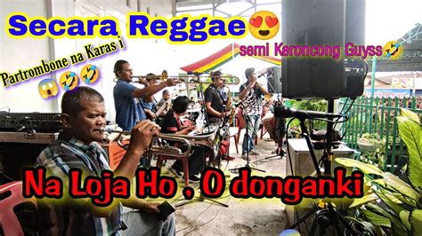 Na Loja Ho O Donganki SECARA REGGAE Woiiiyoobollooooohhh YouTube