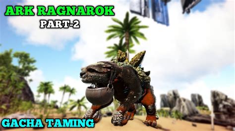 Ark Ragnarok Gameplay In Tamil Primal Fear Mod Gacha Taming In