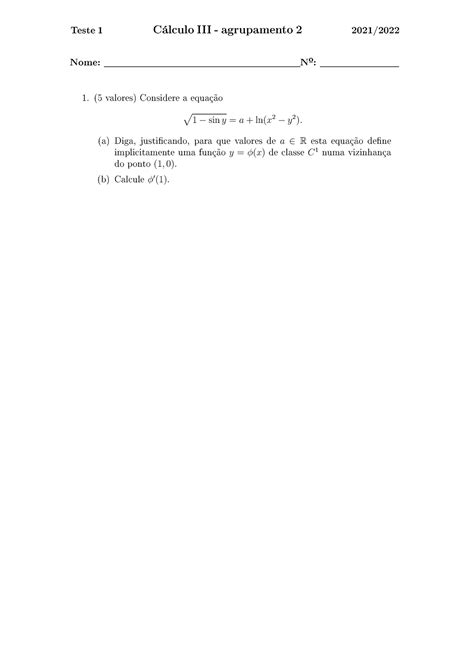 T1 2021 2022 1 Teste Teste 1 Cálculo Iii Agrupamento 2 2021 Nome