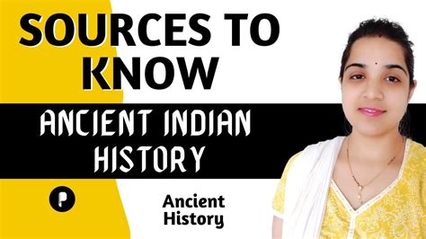 Sources Of Ancient Indian History प्राचीन भारतीय इतिहास के स्रोत Part 1 Ancient History