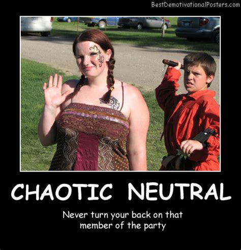 Chaotic Neutral Demotivational Poster