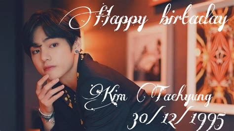 Happy Birthday Kim Taehyung Youtube