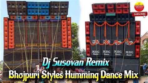 Dj Susovan Remix Bhojpuri Styles Humming Dance Mix 2021 Pandey Ji