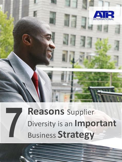 7 Reasons Supplier Diversity A Crucial Business Strategy