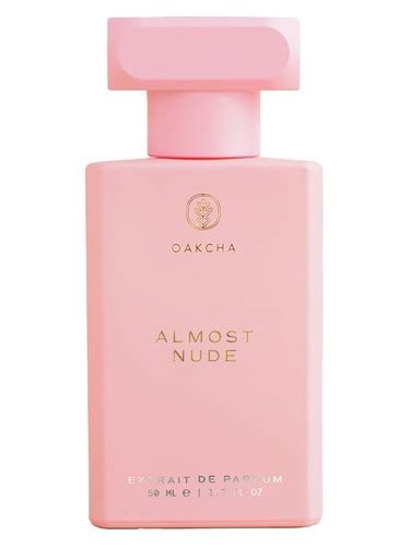 Almost Nude Oakcha Parfum Un Parfum Pour Homme Et Femme