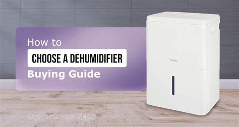 How To Choose A Dehumidifier Buying Guide 2023