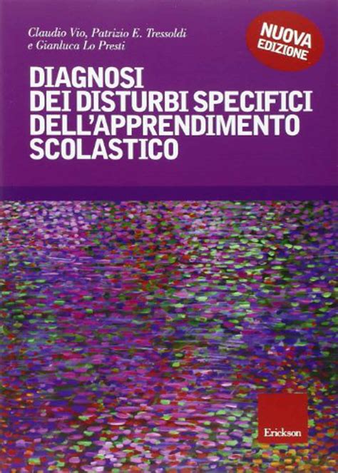 Diagnosi Dei Disturbi Specifici Dellapprendimento Scolastico Recensione