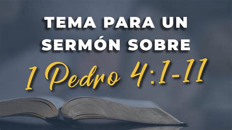 Cómo Preparar Un Sermón cómo preparar un sermón sobre 1 Pedro 4 1 11