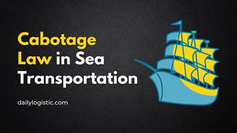 Cabotage Law in Sea Transportation - Daily Logistics - YouTube