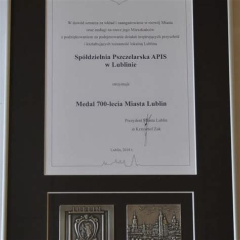 Apis Sp Dzielnia Pszczelarska Medal Lecia Miasta Lublin Dla