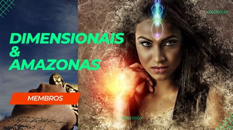 MEMBRO DO CANAL Dimensionais Amazonas YouTube