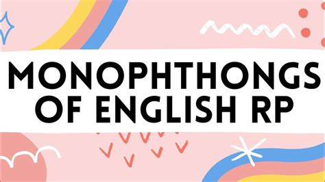 Monophthongs Pure Vowels Of English Received Pronunciation Youtube