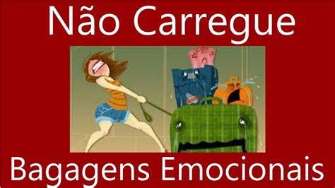 N O Carregue Bagagens Emocionais T Xicas Que Atrasam Sua Vida Culpa