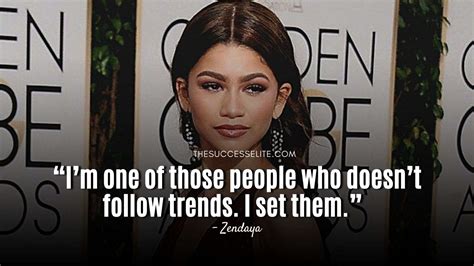 Top 35 Inspiring Zendaya Quotes To Be Yourself - The Success Elite