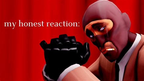 [TF2] my honest reaction: - YouTube