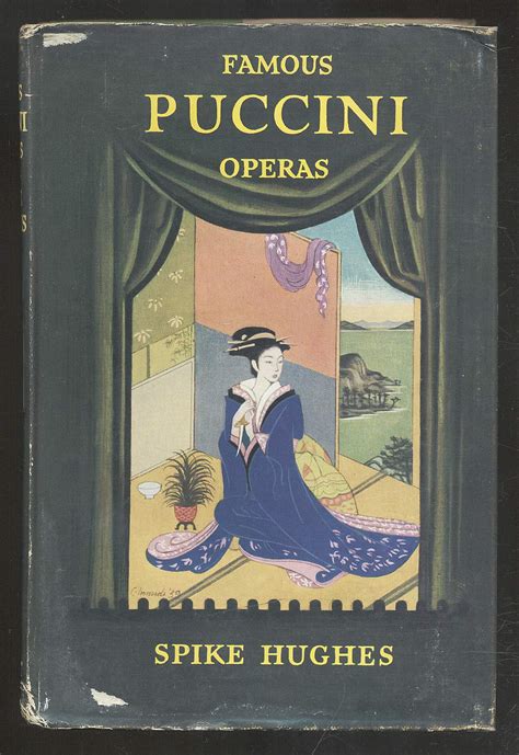 FAMOUS PUCCINI OPERAS: AN ANALYTICAL GUIDE... by HUGHES, Spike