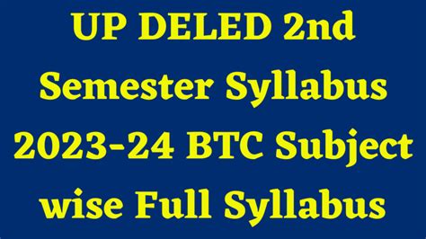 Up Deled Nd Semester Syllabus Btc Subject Wise