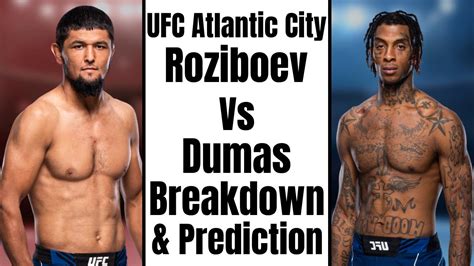 Ufc Atlantic City Nursulton Ruziboev Vs Sedriques Dumas Breakdown And