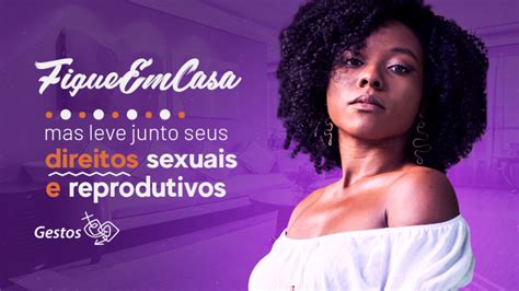 Campanha Alerta Sobre Direitos Sexuais E Reprodutivos Durante Pandemia